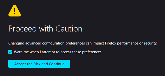Firefox; Proceed with Caution